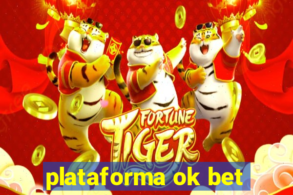 plataforma ok bet